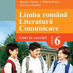 Limba română. Literatură. Comunicare. Clasa a VI-a. Caiet de exerciţii (Cheroiu)