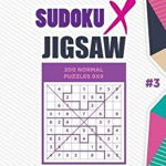 Sudoku X Jigsaw - 200 Normal Puzzles 9x9 (Volume 3), Paperback - Dart Veider