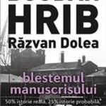 Blestemul manuscrisului - Paperback brosat - Bogdan Hrib, Răzvan Dolea - Tritonic, 