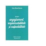 Despre angajament, responsabilitate si culpabilitate - Lise Bourbeau, editura Ascendent