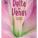 Delta lui Venus. Povestiri erotice - Anais Nin, Humanitas