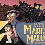 The Creepy Case Files of Margo Maloo (Creepy Case Files of Margo Maloo)