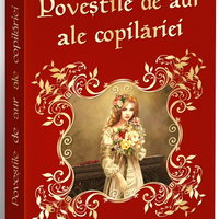 
                    Povestile de aur ale copilariei

                                            Ion Creanga, Mihai Eminescu, Petre Ispirescu, Ioan Slavici, Barbu Stefanescu Delavrancea, Nicolae Filimon
                                            
                    
                