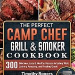 The Perfect Camp Chef Grill &amp