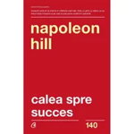 Calea spre succes - Napoleon Hill