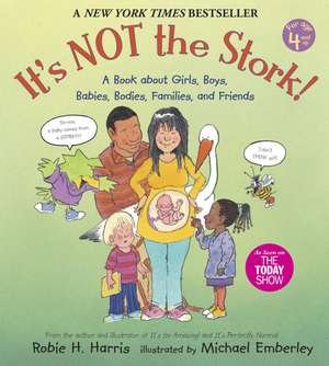 It's NOT the Stork: A Book about Girls, Boys, Babies, Bodies, Families and Friends (Family Library (Paperback))