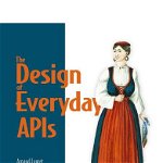Design of Web APIs, The de Arnaud Lauret
