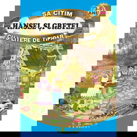 Carte de povesti engros. Sa citim cu litere mari de tipar. Hansel si Gretel, 