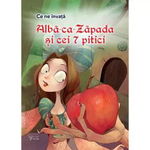 Ce ne invata: Alba-ca-Zapada si cei 7 pitici, -