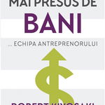 Mai presus de bani. Echipa antreprenorului, 