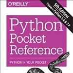 Python Pocket Reference, Paperback - Mark Lutz