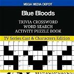 Blue Bloods Trivia Crossword Word Search Activity Puzzle Book: TV Series Cast &amp