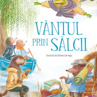 Carte De Povesti Vantul Prin Salcii 9ani+ 256 Pagini, Corint
