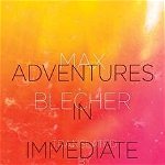 Adventures in Immediate Irreality | Max Blecher, New Directions