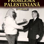 Politica Romaniei fata de problema palestiniana 1948-1979 - Cristina Nedelcu