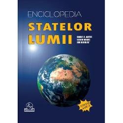 Enciclopedia Statelor Lumii. Editia a XVI-a - Silviu Negut, Horia C. Matei, Ion Nicolae