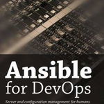 Ansible for Devops: Server and Configuration Management for Humans