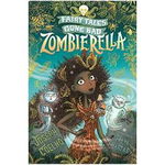 Zombierella: Fairy Tales Gone Bad