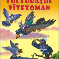 Povestiri din Padurea Verde - Vulturul Vitezoman
