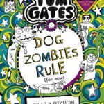 Tom Gates - Vol 11 - DogZombies Rule For now , Scholastic