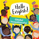 Hello English! Ghidul începătorului, Editura NICULESCU