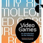 Video Games: An Introduction to the Industry (Creative Careers)