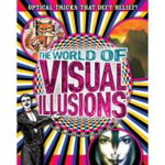 The World Of Visual Illusions, 