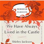 We Have Always Lived in the Castle (Penguin Orange Collection)
