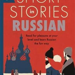 Short Stories in Russian for Beginners,