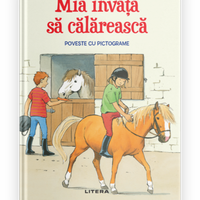 Mia invata sa calareasca. Poveste cu pictograme