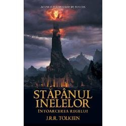 Stapanul Inelelor: Intoarcerea Regelui - J. R. R. Tolkien