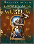 Behind the Scenes at the Museum: Your All-Access Guide to the World's Amazing Museums, Hardcover - DK