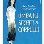 Limbajul secret al corpului - Anne Ancelin Schutzenberger - carte -, Editura Philobia