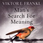 Man's Search For Meaning. The classic tribute to hope from the Holocaust, Paperback - Viktor E. Frankl