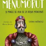 Menumorut și minele de aur de la Roșia Montană - Paperback brosat - Simona Antonescu - Nemira, 