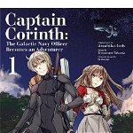 Captain Corinth Volume 1: The Galactic Navy Officer Becomes an Adventurer - Tomomasa Takuma