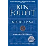 Notre-Dame, Scurt istoric al semnificatiei catedralelor, Ken Follett