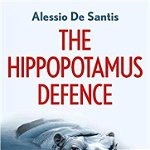 Carte : The Hippopotamus Defence - Alessio de Santis, New in chess