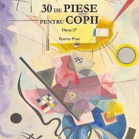30 de piese pentru copii pentru pian opus 27 - Dmitri Kabalevski, Dmitri Kabalevski
