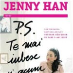P.S. Te mai iubesc si-acum - Jenny Han
