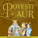Povesti De Aur. Mari Povestirori Romani Litera,  - Editura Litera