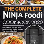 The Complete Ninja Foodi Cookbook 2020