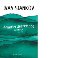 Amintiri despre apa. Re minor, povestiri,