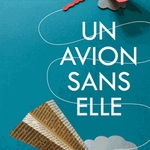 Un avion sans elle