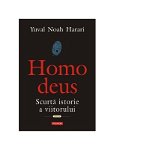 Homo Deus, Yuval Noah Harari - Editura Polirom