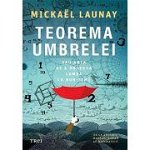 Teorema Umbrelei, Mickael Launay - Editura Trei