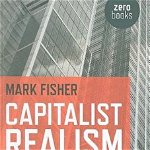 Capitalist Realism – Is there no alternative?