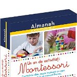 Almanah. O activitate pe zi, un an de activitati Montessori, Didactica Publishing House