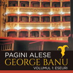 Pagini alese, vol. 1 - Eseuri - George Banu, Nemira