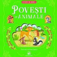 Povesti cu animale. Citeste-mi, mami..., - Povesti cu animale. Citeste-mi, mami..., -